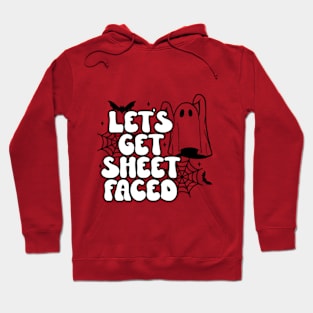 Let's Get Sheet Faced - Spooky and Playful Halloween T-Shirt for Partygoers Hoodie